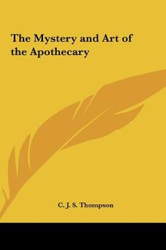 portada the mystery and art of the apothecary (en Inglés)