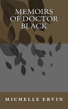 portada Memoirs of Doctor Black (in English)