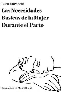 portada Las Necesidades Basicas de una Mujer de Parto (Spanish Edition)