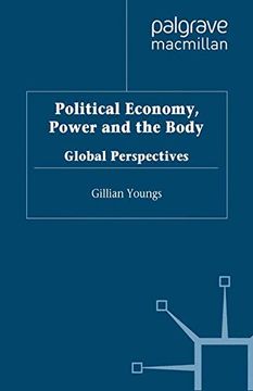 portada Political Economy, Power and the Body: Global Perspectives (International Political Economy Series) (en Inglés)