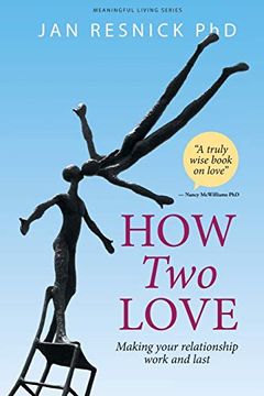 portada How Two Love: Making your relationship work and last