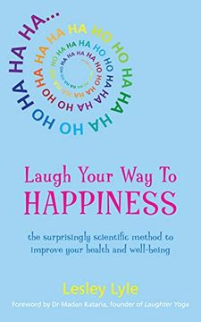 portada Laugh Your Way to Happiness: The Science of Laughter for Total Well-Being (in English)