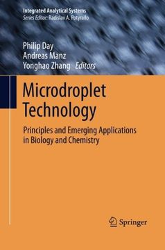 portada Microdroplet Technology: Principles and Emerging Applications in Biology and Chemistry (Integrated Analytical Systems)