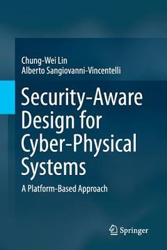 portada Security-Aware Design for Cyber-Physical Systems: A Platform-Based Approach (in English)
