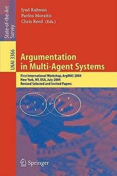 portada argumentation in multi-agent systems: first international workshop, argmas 2004, new york, ny, usa, july 19, 2004, revised selected and invited papers (en Inglés)