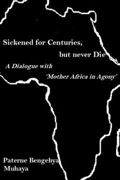 portada Sickened for Centuries, but never Die: A Dialogue with 'Mother Africa in Agony' (in English)