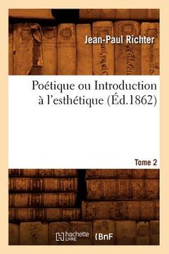 portada Poétique Ou Introduction À l'Esthétique. Tome 2 (Éd.1862) (in French)