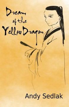 portada Dream of the Yellow Dragon (in English)