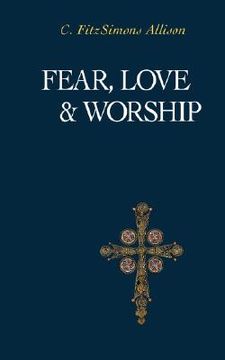 portada fear, love, and worship