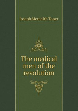 portada The Medical men of the Revolution