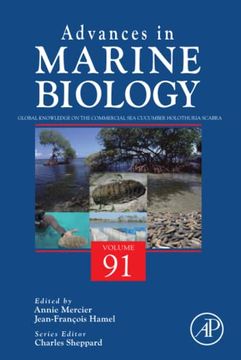 portada Global Knowledge on the Commercial sea Cucumber Holothuria Scabra (Volume 91) (Advances in Marine Biology, Volume 91) (en Inglés)