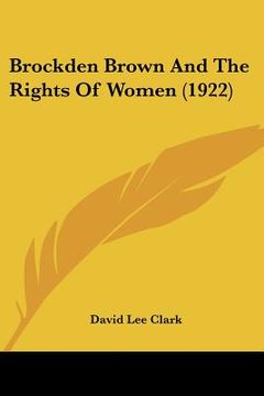 portada brockden brown and the rights of women (1922) (in English)