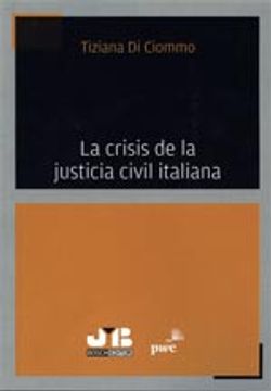 portada La crisis de la justicia civil italiana.