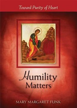 portada humility matters: toward purity of heart