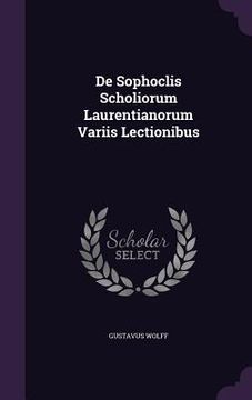 portada De Sophoclis Scholiorum Laurentianorum Variis Lectionibus (in English)