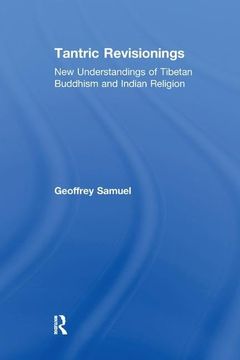 portada Tantric Revisionings: New Understandings of Tibetan Buddhism and Indian Religion (en Inglés)