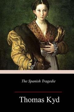 portada The Spanish Tragedie (en Inglés)