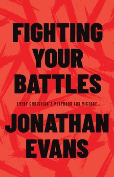 portada Fighting Your Battles: Every Christian’S Playbook for Victory (en Inglés)