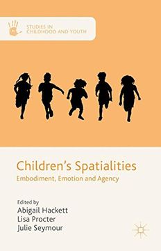 portada Children's Spatialities: Embodiment, Emotion and Agency (Studies in Childhood and Youth)