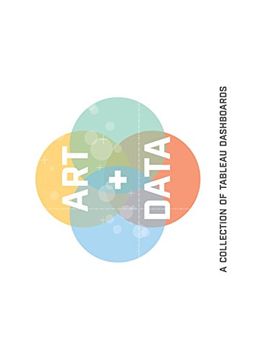 portada Art + Data: A Collection of Tableau Dashboards (Hard Cover)