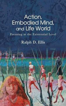 portada Action, Embodied Mind, and Life World (Suny American Philosophy and Cultural Thought) (in English)