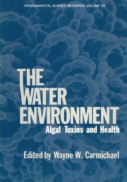 portada The Water Environment: Algal Toxins And Health (Environment, Development and Public Policy: Cities and Development)