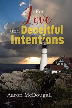 portada For Love and Deceitful Intentions (en Inglés)