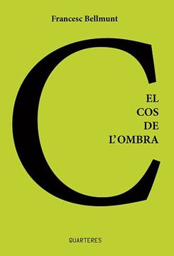 portada El cos de L'Ombra: 9 (Quarteres) (in Catalá)