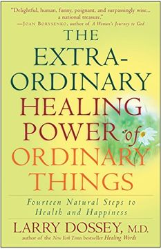 portada The Extraordinary Healing Power of Ordinary Things: Fourteen Natural Steps to Health and Happiness 