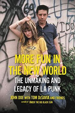 portada More fun in the new World: The Unmaking and Legacy of L. A. Punk (en Inglés)