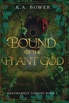 portada Bound by the Plant God: A Spicy Paranormal Romance Murder Mystery (en Inglés)