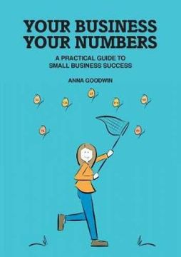 portada Your Business Your Numbers: A Practical Guide to Small Business Success (in English)