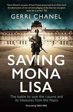 portada Saving Mona Lisa: The Battle to Protect the Louvre and its Treasures From the Nazis (in English)