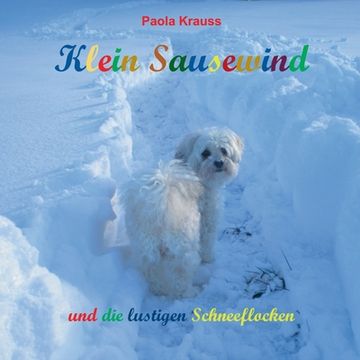 portada Klein Sausewind: Und die Lustigen Schneeflocken (en Alemán)