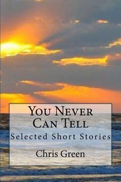 portada You Never Can Tell: Selected Short Stories (in English)