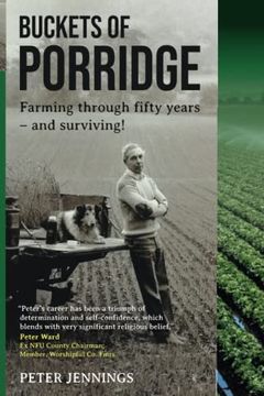 portada Buckets of Porridge: Farming Through Fifty Years – and Surviving! (in English)