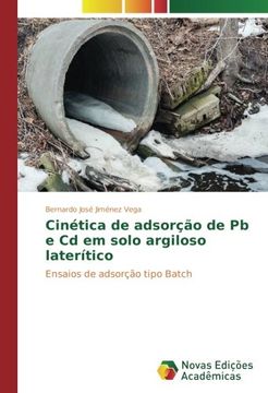 portada Cinética de adsorção de Pb e Cd em solo argiloso laterítico: Ensaios de adsorção tipo Batch