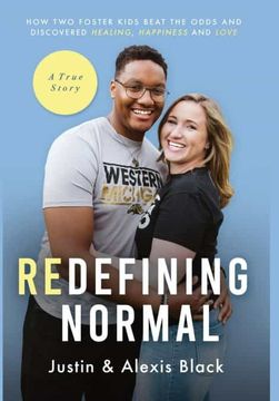 portada Redefining Normal: How two Foster Kids Beat the Odds and Discovered Healing, Happiness and Love (en Inglés)