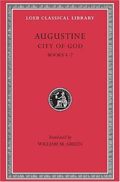 portada Augustine: City of God, Volume ii, Books 4-7 (Loeb Classical Library no. 412) (en Inglés)