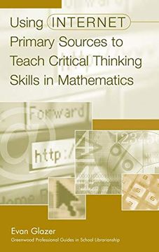 portada Using Internet Primary Sources to Teach Critical Thinking Skills in Mathematics (en Inglés)