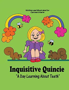 portada Inquisitive Quincie (Full Color): A day Learning About Teeth (in English)