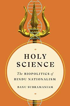 portada Holy Science: The Biopolitics of Hindu Nationalism (Feminist Technosciences) (en Inglés)