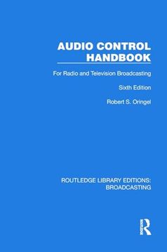 portada Audio Control Handbook: For Radio and Television Broadcasting (Routledge Library Editions: Broadcasting)