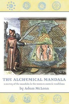portada The Alchemical Mandala: A Survey of the Mandala in the Western Esoteric Traditions (en Inglés)