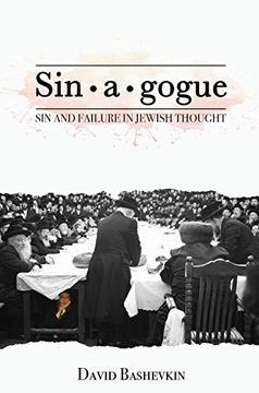 portada Sin*A*Gogue: Sin & Failure in Jewish Thought (New Perspectives in Post-Rabbinic Judaism) 