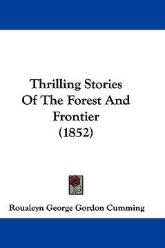 portada thrilling stories of the forest and frontier (1852) (en Inglés)