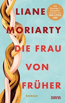 portada Die Frau von Früher: Roman (en Alemán)