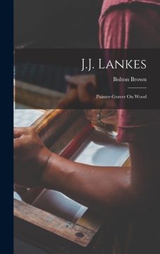 portada J.J. Lankes: Painter-Graver On Wood (in English)