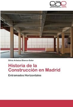 portada historia de la construccion en madrid (in Spanish)