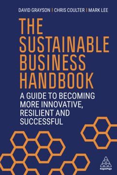 portada The Sustainable Business Handbook: A Guide to Becoming More Innovative, Resilient and Successful (in English)